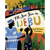 I’ll See You in Ijebu
