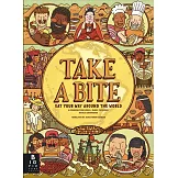好想吃一口：餐桌上的世界地圖 Take a Bite: Eat Your Way Around the World