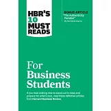 Hbr’s 10 Must Reads for Business Students