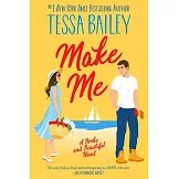 Make Me: A Broke and Beautiful Novel
