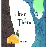 Here and There