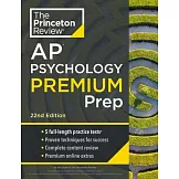 Princeton Review AP Psychology Premium Prep, 22nd Edition: 5 Practice Tests + Complete Content Review + Strategies & Techniques