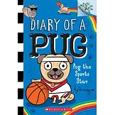 Pug the Sports Star: A Branches Book (Diary of a Pug #11)
