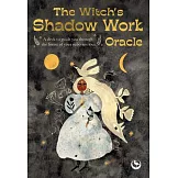The Witch’s Shadow Work Oracle: 40 Cards to Wonder Through the Forest of Your Subconscious