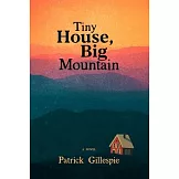 Tiny House, Big Mountain