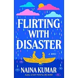 Flirting with Disaster