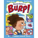 鼻涕、大小便、臭屁都從哪裡來？漫畫式圖解，來場有趣的人體之旅！Along Came a... Burp