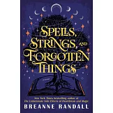 Spells, Strings, and Forgotten Things