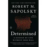 Determined: A Science of Life Without Free Will