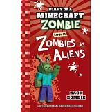 Diary of a Minecraft Zombie Book 19: Zombies Vs. Aliens