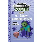 Diary of a Minecraft Zombie Book 29: Pet Show Pandemonium