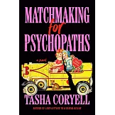 Matchmaking for Psychopaths