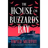 The House on Buzzards Bay