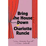 Bring the House Down