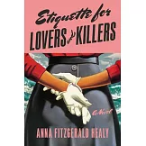 Etiquette for Lovers and Killers