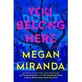 You Belong Here: A Novel