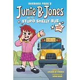 Junie B. Jones and the Stupid Smelly Bus: The Graphic Novel