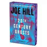20th Century Ghosts 20th Anniversary Edition: Stories