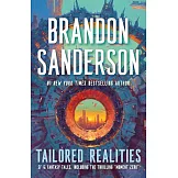 Tailored Realities