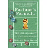 Fortune’s Formula: The Untold Story of the Scientific Betting System That Beat the Casinos and Wall Street (20th Anniversary Edition)