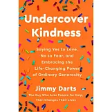 Undercover Kindness