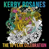 Kerby Rosanes: The 10 Year Celebration