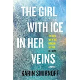 The Girl with Ice in Her Veins: A Lisbeth Salander Novel