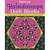 Pieced Kaleidoscope Quilt Blocks: Stunning Designs and Endless Inspiration for Fussy Cut Epp Patchwork