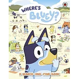 找找書：Bluey在哪裡（2-6歲適讀）Bluey: Where’s Bluey?: A Search-and-Find Book l
