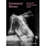 Emotional Waves: Butoh and Contemporary Dance