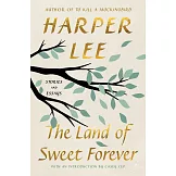 The Land of Sweet Forever: Stories and Essays