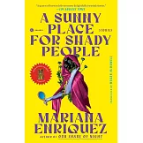 A Sunny Place for Shady People: Stories