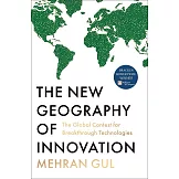 The New Geography of Innovation: The Global Contest for Breakthrough Technologies