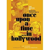 The Making of Quentin Tarantino’s Once Upon a Time in Hollywood