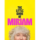 The Little Book of Miriam: The Number One Bestseller