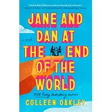 Jane and Dan at the End of the World
