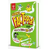 重返冷知識小百科（7歲以上適讀，大英百科全書出品）Return to FACTopia!: Follow the Trail of 400 More Facts: Follow the Trail of 400 More Facts [Britannica]