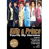 （口袋版）King ＆ Prince寫真專集：You`re My Heroine