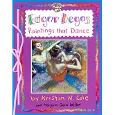 Edgar Degas: Paintings That Dance: Paintings That Dance (Smart About Art)