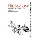 Rickshaw: The Novel Lo-T-O Hsiang Tzu