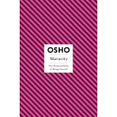 Maturity: The Responsibility of Being Oneself