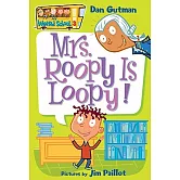 My Weird School #3: Mrs. Roopy Is Loopy!