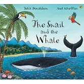 【平裝】小海螺和大鯨魚 The Snail And the Whale