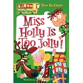 My Weird School #14: Miss Holly Is Too Jolly!
