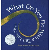 What Do You Do with a Tail Like This?