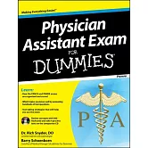 Physician Assistant Exam for Dummies: Premier Edition