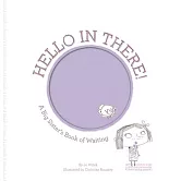 【翻翻機關設計】家裡有新寶寶：我當姊姊了 Hello in There!: A Big Sister’s Book of Waiting (Growing Hearts)