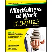 Mindfulness at Work for Dummies