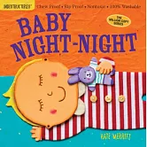 寶寶咬咬書：寶貝晚安（耐撕咬、無毒可洗）Indestructibles: Baby Night-Night: Chew Proof · Rip Proof · Nontoxic · 100% Washable (Book for Babies, Newborn Books, Safe to Chew)