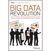 Big Data Revolution: What Farmers, Doctors and Insurance Agents Teach Us About Discovering Big Data Patterns